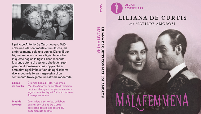Malafemmena: il romanzo dell'unico, vero, grande amore di Totò